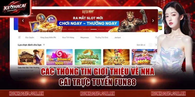 Các thông tin giới thiệu về nhà cái trực tuyến Fun88