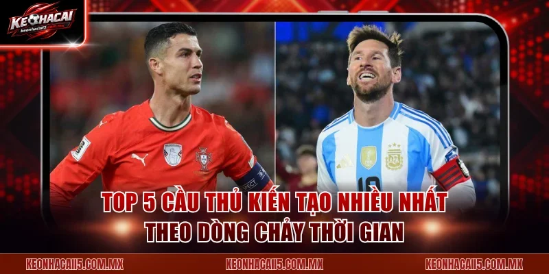 Cầu Thủ Kiến Tạo Nhiều Nhất