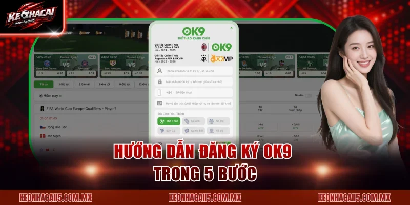 Hướng dẫn đăng ký OK9 trong 5 bước