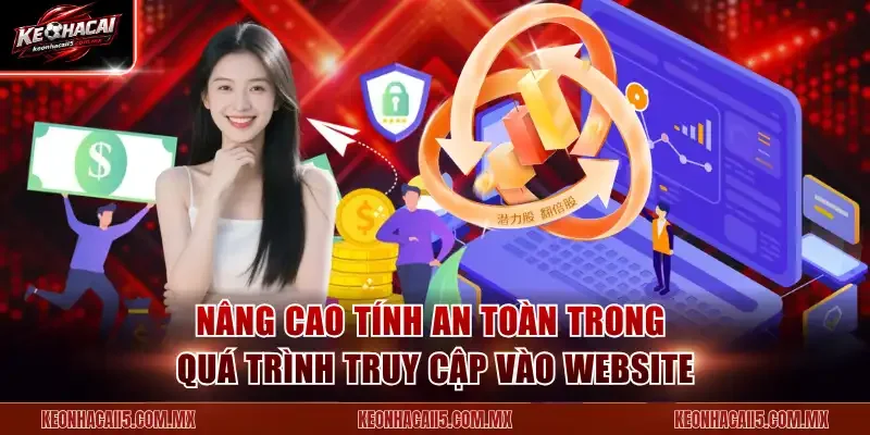 Nâng cao tính an toàn trong quá trình truy cập vào website