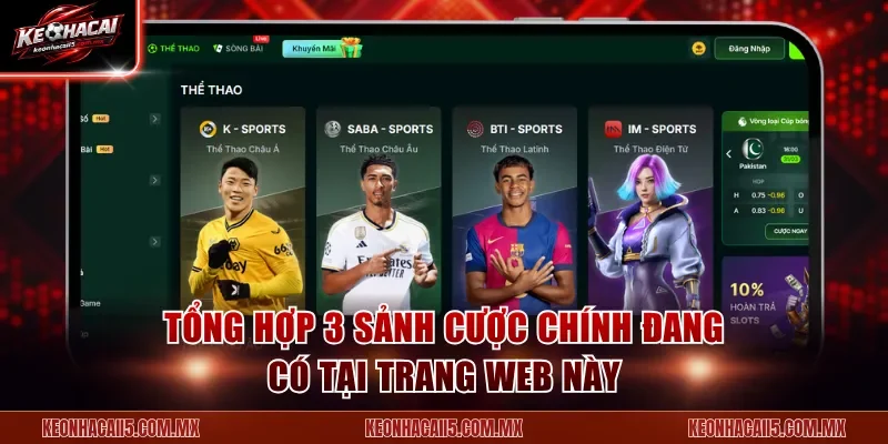 Tổng hợp 3 sảnh cược chính đang có tại trang web này
